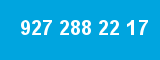 927 288 22 17 927 288 22 17